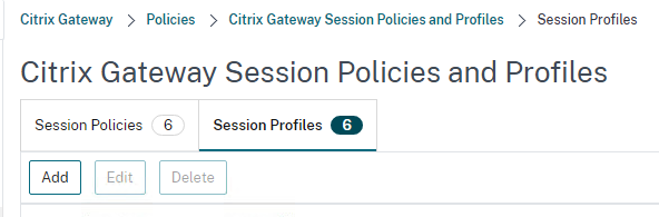 Citrix gateway session policies and profiles